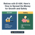 Retiree with $143K: Here’s How to Spread the Money for Growth and Safety